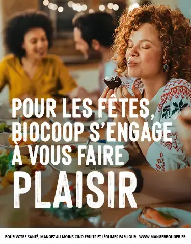 Du plaisir et du bio pour vos fêtes !